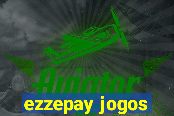 ezzepay jogos